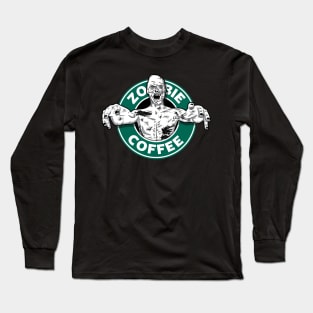 Zombie Coffee Long Sleeve T-Shirt